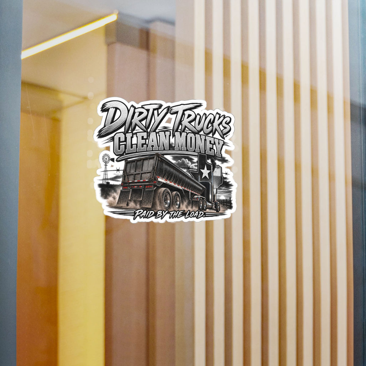 Kiss-Cut Vinyl Decal — "Dirty Trucks, Clean Money" Dump Truck Sticker (Rugged Trucker Graphic)